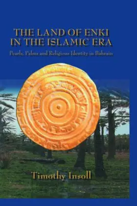 Insoll |  The Land Of Enki In The Islamic Era | Buch |  Sack Fachmedien