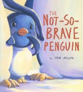 Smallman |  Not-So-Brave Penguin | eBook | Sack Fachmedien
