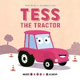 Bently |  Whizzy Wheels Academy: Tess the Tractor | eBook | Sack Fachmedien