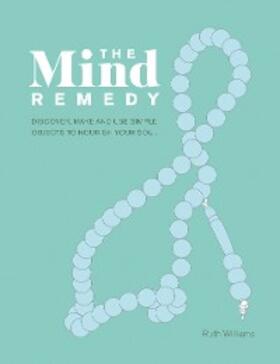 Williams |  The Mind Remedy | eBook | Sack Fachmedien