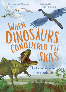 O'Connor |  When Dinosaurs Conquered the Skies | Buch |  Sack Fachmedien