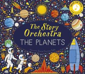 Tickle |  The Story Orchestra: The Planets | Buch |  Sack Fachmedien