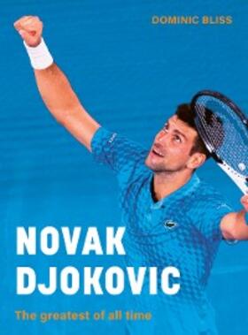 Bliss |  Novak Djokovic | eBook | Sack Fachmedien