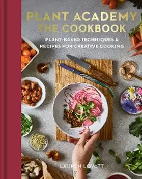 Lovatt / De Thample / Rodríguez |  Plant Academy: The Cookbook | eBook | Sack Fachmedien