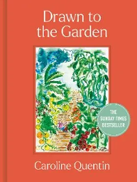 Quentin |  Drawn to the Garden | eBook | Sack Fachmedien