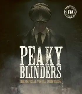 Glazebrook |  Peaky Blinders: The Official Visual Companion | eBook | Sack Fachmedien