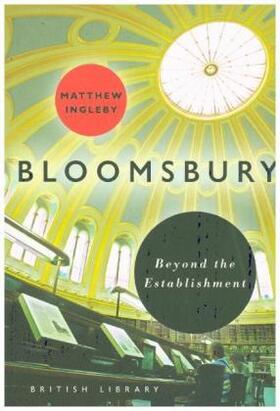 Ingleby |  Bloomsbury: Beyond the Establishment | Buch |  Sack Fachmedien