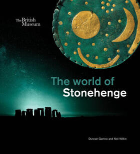 Garrow / Wilkin |  The World of Stonehenge | Buch |  Sack Fachmedien