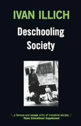 Illich |  Deschooling Society | eBook | Sack Fachmedien