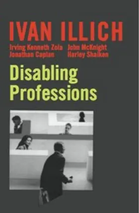 Illich |  Disabling Professions | eBook | Sack Fachmedien