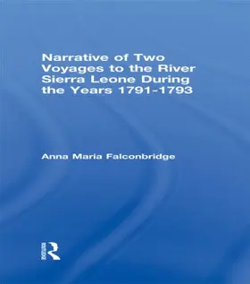 Falconbridge |  Narrative of Two Voyages to the River Sierra Leone During the Years 1791-1793 | Buch |  Sack Fachmedien