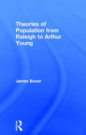 Bonar |  Theories of Population from Raleigh to Arthur Young | Buch |  Sack Fachmedien