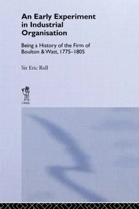 Roll |  An Early Experiment in Industrial Organization | Buch |  Sack Fachmedien