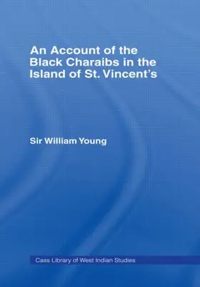 Young |  Account of the Black Charaibs in the Island of St Vincent's | Buch |  Sack Fachmedien