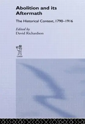 Richardson |  Abolition and Its Aftermath | Buch |  Sack Fachmedien