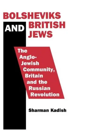 Kadish |  Bolsheviks and British Jews | Buch |  Sack Fachmedien