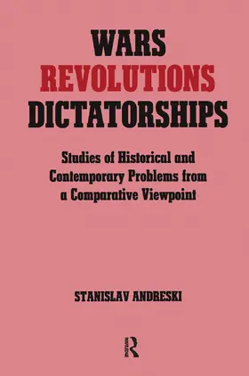 Andreski |  Wars, Revolutions and Dictatorships | Buch |  Sack Fachmedien