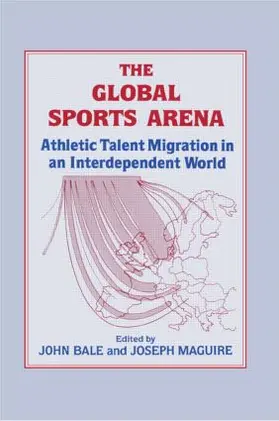 Bale / Maguire |  The Global Sports Arena | Buch |  Sack Fachmedien