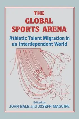 Bale / Maguire |  The Global Sports Arena | Buch |  Sack Fachmedien