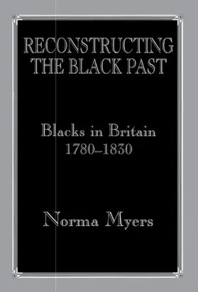 Myers |  Reconstructing the Black Past | Buch |  Sack Fachmedien