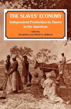 Berlin / Morgan |  The Slaves' Economy | Buch |  Sack Fachmedien