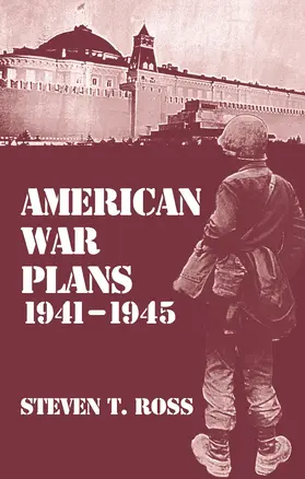 Ross | American War Plans, 1941-1945 | Buch | 978-0-7146-4194-2 | www2.sack.de