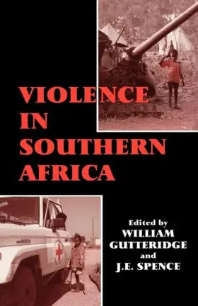 Gutteridge / Spence | Violence in Southern Africa | Buch | 978-0-7146-4200-0 | sack.de