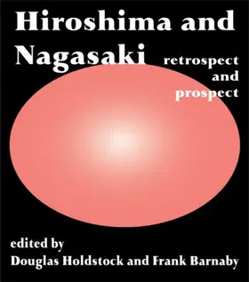 Barnaby / Holdstock |  Hiroshima and Nagasaki | Buch |  Sack Fachmedien