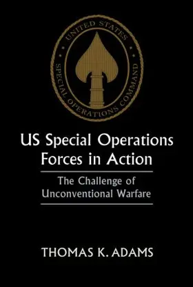 Adams | US Special Operations Forces in Action | Buch | 978-0-7146-4350-2 | www2.sack.de