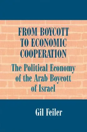 Feiler |  From Boycott to Economic Cooperation | Buch |  Sack Fachmedien