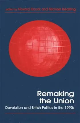 Elcock / Keating |  Remaking the Union | Buch |  Sack Fachmedien