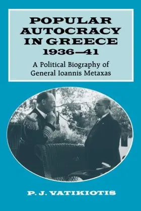 Vatikiotis | Popular Autocracy in Greece, 1936-1941 | Buch | 978-0-7146-4445-5 | sack.de