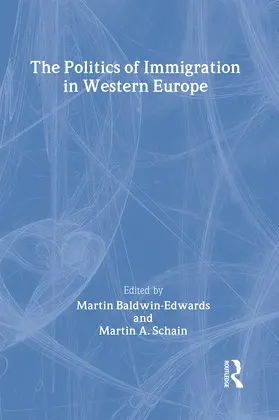 Baldwin-Edwards / Schain |  The Politics of Immigration in Western Europe | Buch |  Sack Fachmedien