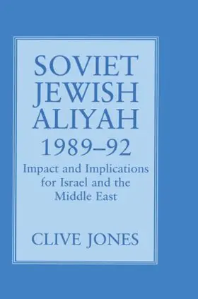Jones |  Soviet Jewish Aliyah, 1989-92 | Buch |  Sack Fachmedien