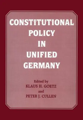Cullen / Goetz |  Constitutional Policy in Unified Germany | Buch |  Sack Fachmedien