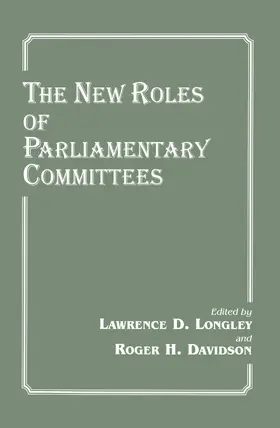 Davidson / Longley |  The New Roles of Parliamentary Committees | Buch |  Sack Fachmedien