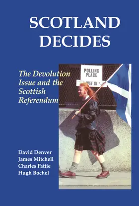 Bochel / Denver / Mitchell |  Scotland Decides | Buch |  Sack Fachmedien