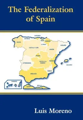 Moreno |  The Federalization of Spain | Buch |  Sack Fachmedien