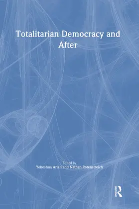 Arieli / Rotenstreich |  Totalitarian Democracy and After | Buch |  Sack Fachmedien