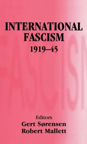 Mallett / Sorensen |  International Fascism, 1919-45 | Buch |  Sack Fachmedien
