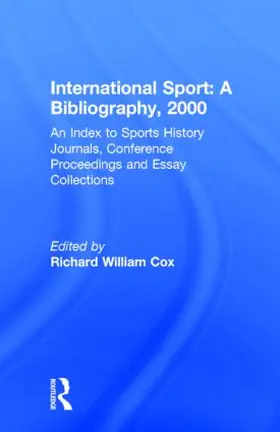 Cox |  International Sport: A Bibliography, 2000 | Buch |  Sack Fachmedien