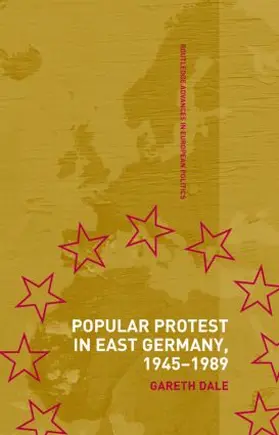 Dale |  Popular Protest in East Germany | Buch |  Sack Fachmedien