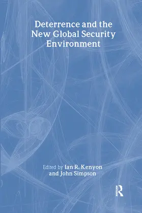 Kenyon / Simpson |  Deterrence and the New Global Security Environment | Buch |  Sack Fachmedien