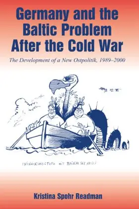 Spohr / Readman |  Germany and the Baltic Problem After the Cold War | Buch |  Sack Fachmedien