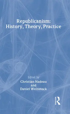 Nadeau / Weinstock |  Republicanism | Buch |  Sack Fachmedien