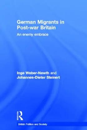 Weber-Newth / Steinert |  German Migrants in Post-War Britain | Buch |  Sack Fachmedien