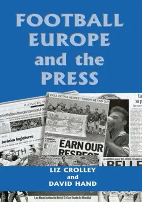 Crolley / Hand |  Football, Europe and the Press | Buch |  Sack Fachmedien