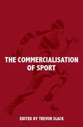 Slack |  The Commercialisation of Sport | Buch |  Sack Fachmedien