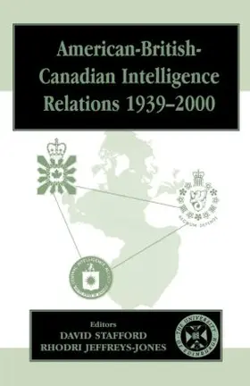 Jeffreys-Jones / Stafford |  American-British-Canadian Intelligence Relations, 1939-2000 | Buch |  Sack Fachmedien