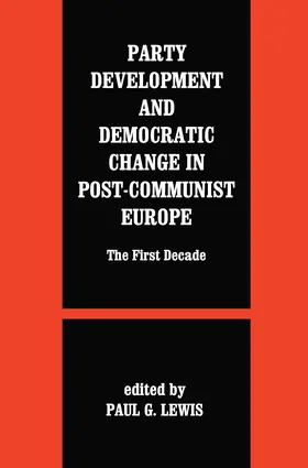 Lewis |  Party Development and Democratic Change in Post-communist Europe | Buch |  Sack Fachmedien